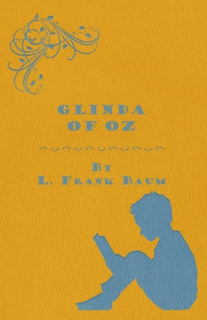 L. Frank Baum - Glinda of Oz, E-bok