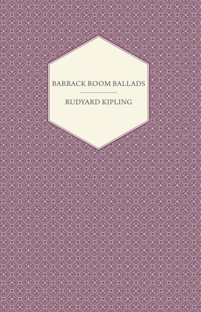 Rudyard Kipling - Barrack Room Ballads, E-bok