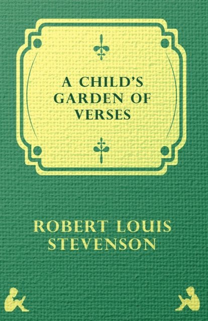 Robert Louis Stevenson - Child's Garden of Verses, E-bok