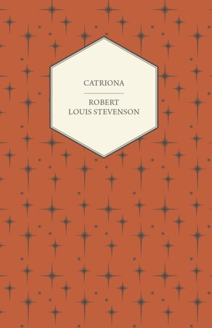 Robert Louis Stevenson - Catriona, E-bok