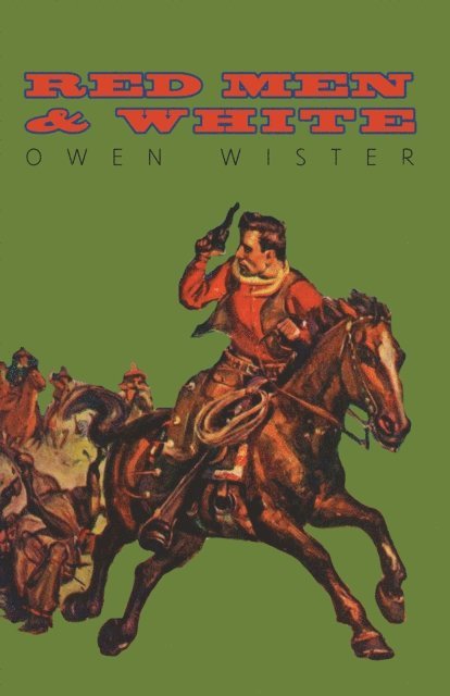 Owen Wister - Red Men and White, E-bok