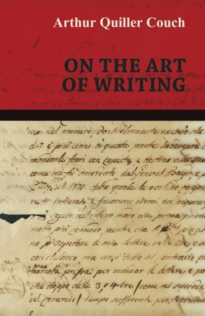 Arthur Quiller Couch - On the Art of Writing, E-bok