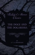 Doge and the Dogaressa (Fantasy and Horror Classics)