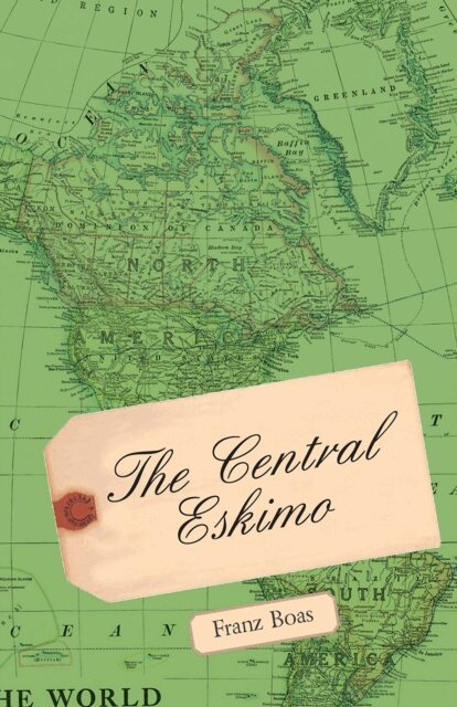Franz Boas - Central Eskimo, E-bok