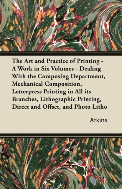 Art and Practice of Printing - Illustrated