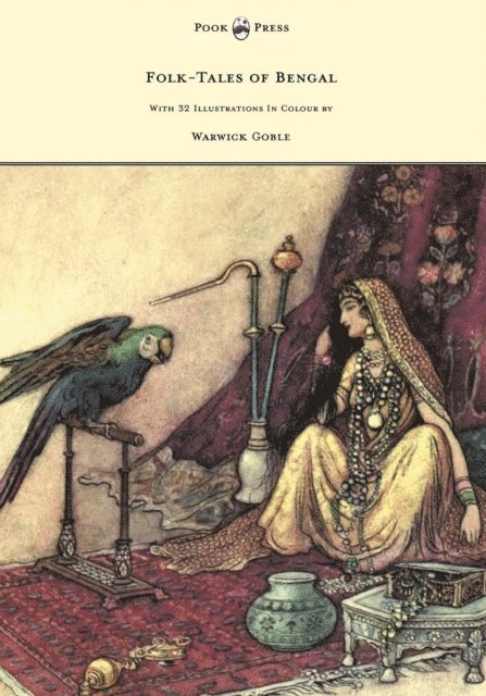 Behari Day - Folk-Tales of Bengal - With 32 Illustrations in Colour by Warwick Goble, E-bok