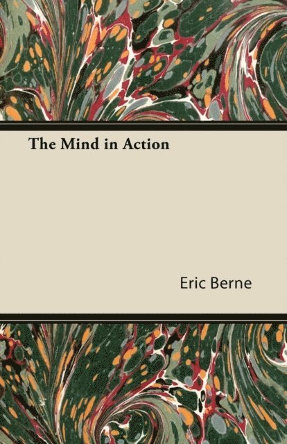 Eric Berne - Mind in Action, E-bok