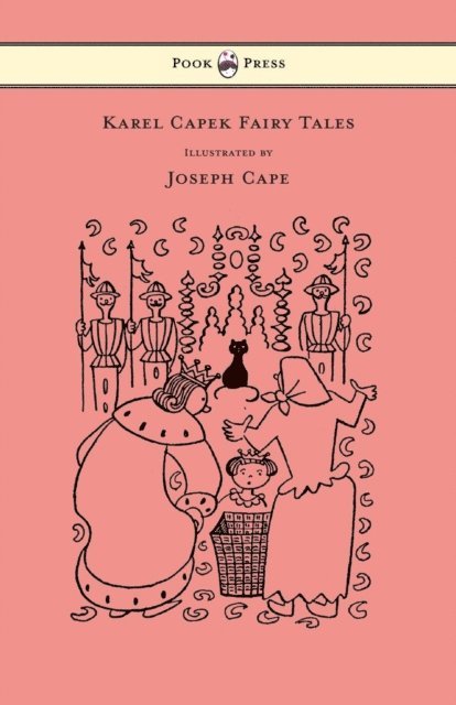 Karel Capek - Karel Capek Fairy Tales - With One Extra as a Makeweight and Illustrated by Joseph Capek, E-bok