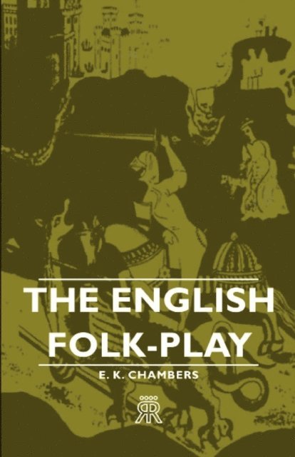 E. K. Chambers - English Folk-Play, E-bok