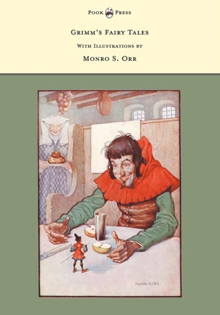 Brothers Grimm - Grimm's Fairy Tales - With Illustrations by Monro S. Orr, E-bok