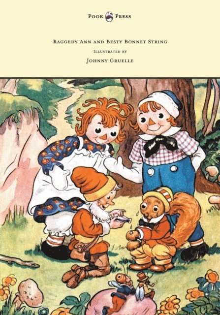 Johnny Gruelle - Raggedy Ann and Betsy Bonnet String - Illustrated by Johnny Gruelle, E-bok