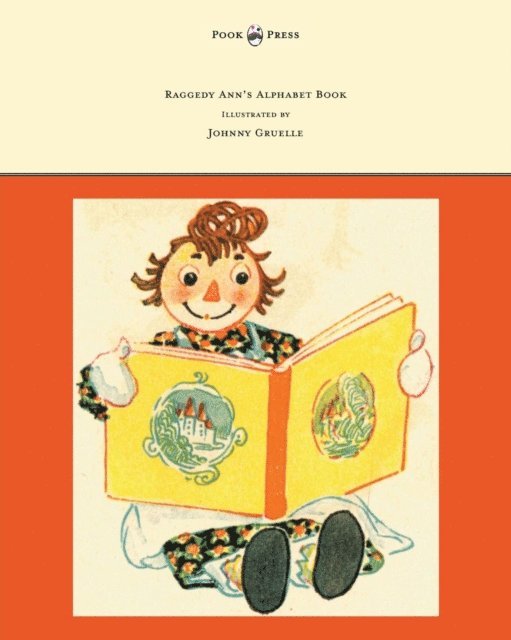 Johnny Gruelle - Raggedy Ann's Alphabet Book - Written and Illustrated by Johnny Gruelle, E-bok