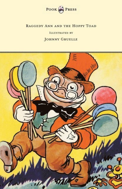 Johnny Gruelle - Raggedy Ann and the Hoppy Toad - Illustrated by Johnny Gruelle, E-bok