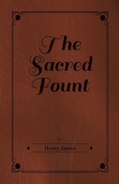 Henry James - Sacred Fount, E-bok