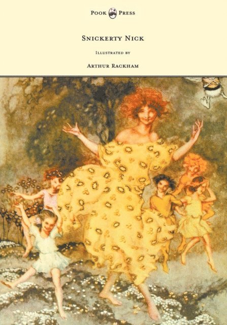 Julia Ellsworth Ford - Snickerty Nick - Illustrated by Arthur Rackham, E-bok