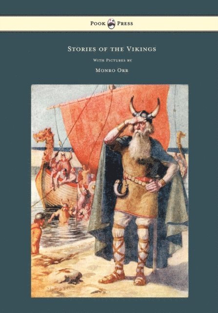 Mary MacGregor - Stories of the Vikings - With Pictures by Monro Orr, E-bok