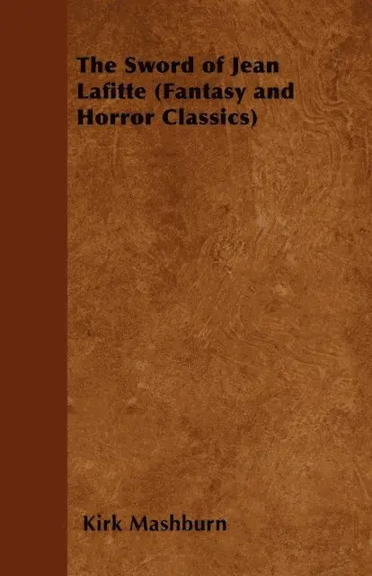 Sword of Jean Lafitte (Fantasy and Horror Classics)