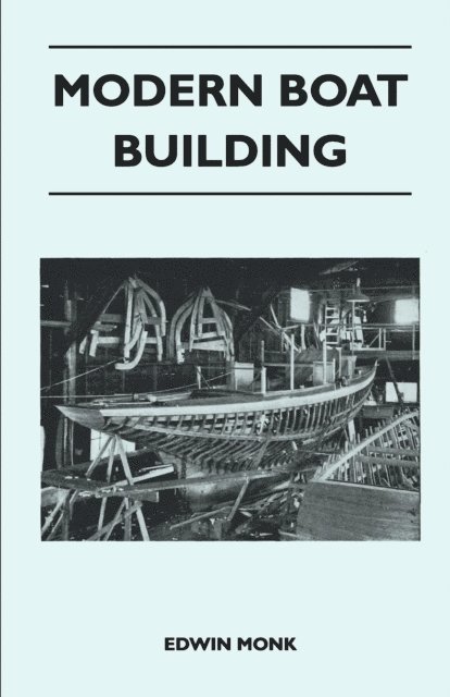 Edwin Monk - Modern Boat Building, E-bok
