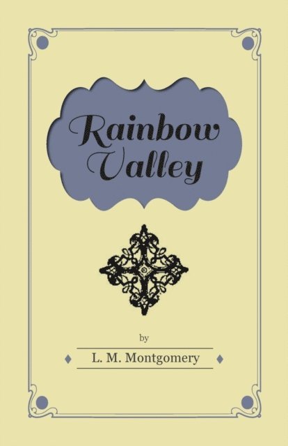 L. M. Montgomery - Rainbow Valley, E-bok