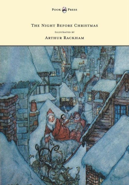 Clement Moore - Night Before Christmas - Illustrated by Arthur Rackham, E-bok