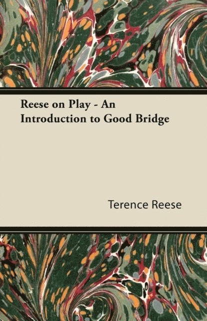 Terence Reese - Reese on Play - An Introduction to Good Bridge, E-bok