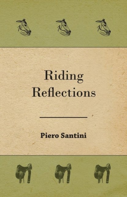 Piero Santini - Riding Reflections, E-bok. Tillgänglighet: Lägg i varukorg