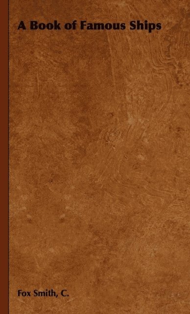 C. Fox Smith - Book of Famous Ships, E-bok. Tillgänglighet: Lägg i varukorg