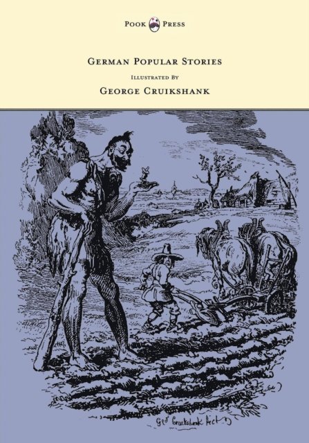 Edgar Taylor - German Popular Stories - With Illustrations after the Original Designs of George Cruikshank, E-bok