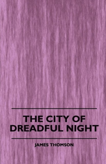 James Thomson - City of Dreadful Night, E-bok