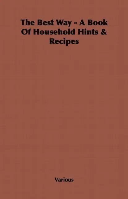 Best Way - A Book Of Household Hints & Recipes