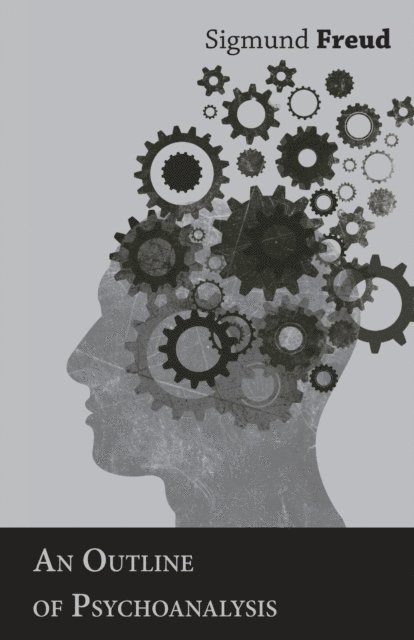 Sigmund Freud - Outline of Psychoanalysis, E-bok