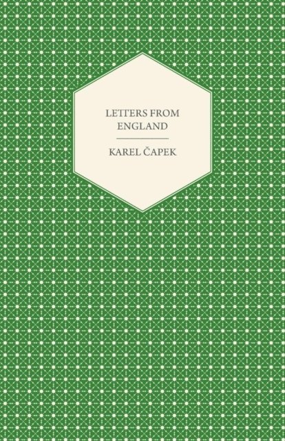 Karel Capek - Letters from England, E-bok