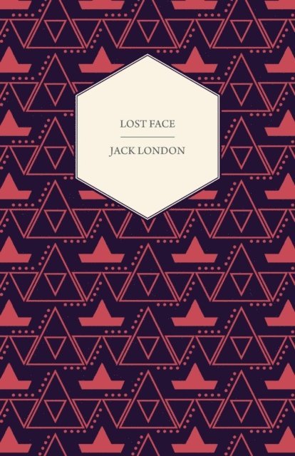 Jack London - Lost Face, E-bok