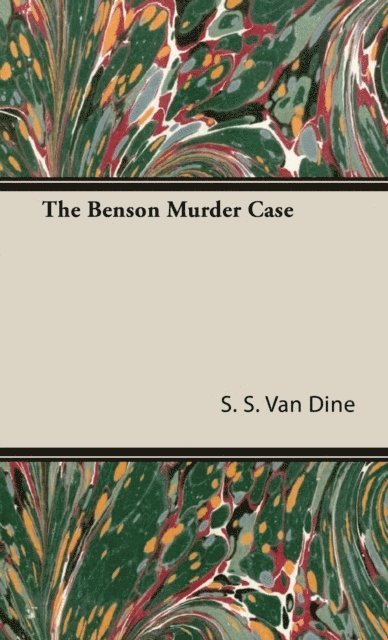 S. S. Van Dine - Benson Murder Case, E-bok