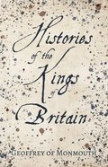 Histories of the Kings of Britain