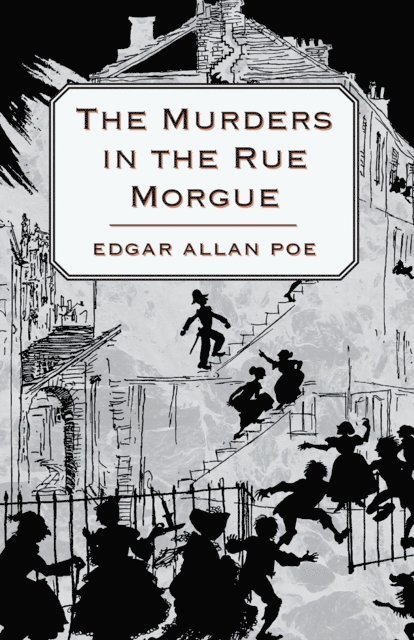 Edgar Allan Poe - Murders in the Rue Morgue, E-bok