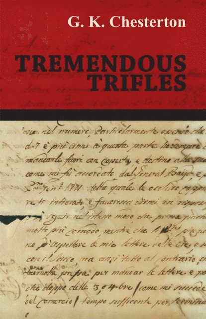 G. K. Chesterton - Tremendous Trifles, E-bok