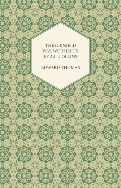 Edward Thomas - Icknield Way, E-bok