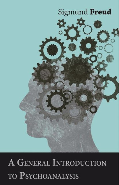 Sigmund Freud - General Introduction to Psychoanalysis, E-bok