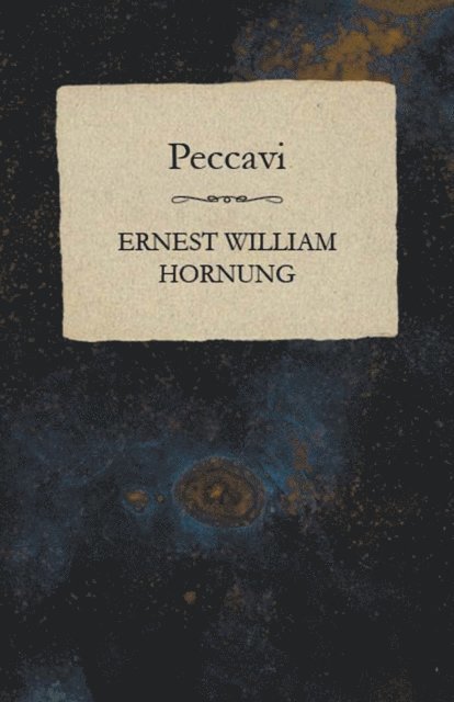 Ernest William Hornung - Peccavi, E-bok