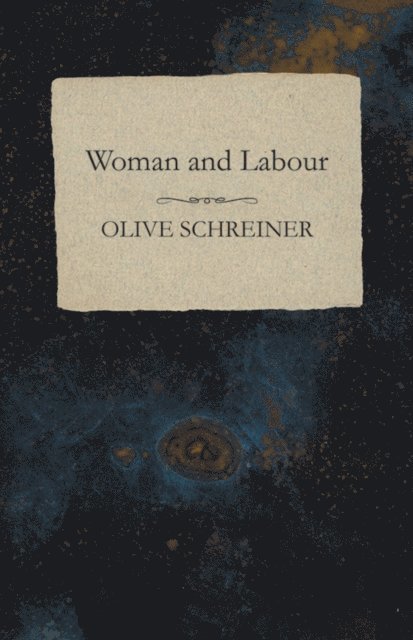 Olive Schreiner - Woman and Labour, E-bok