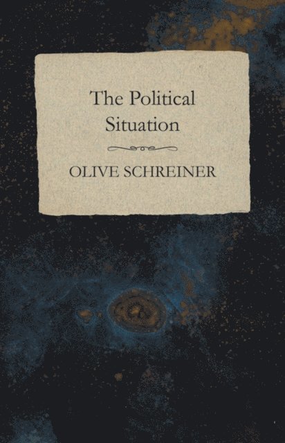 Olive Schreiner - Political Situation, E-bok