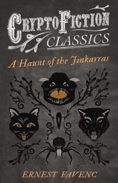 Ernest Favenc - Haunt of the Jinkarras (Cryptofiction Classics - Weird Tales of Strange Creatures), E-bok