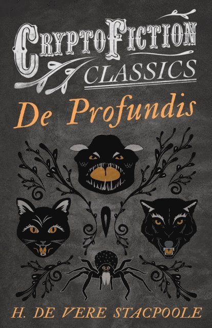 H. de Vere Stacpoole - De Profundis (Cryptofiction Classics - Weird Tales of Strange Creatures), E-bok
