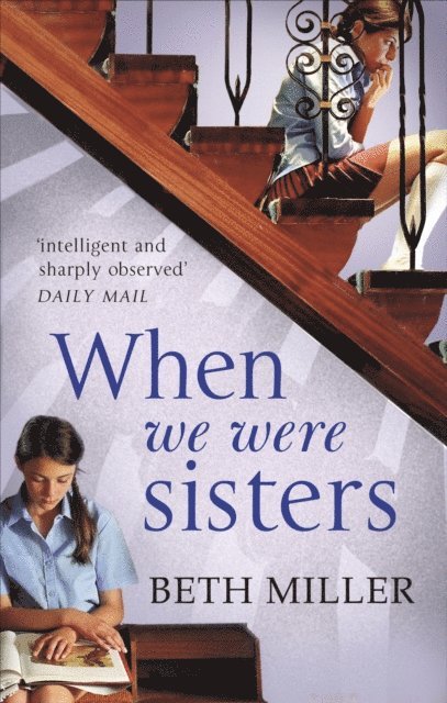 Beth Miller - When We Were Sisters, E-bok