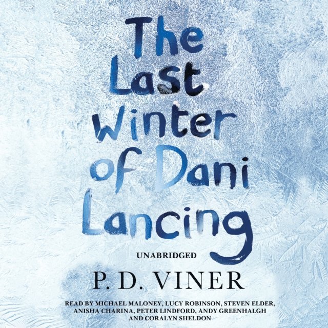 P.D. Viner - Last Winter of Dani Lancing, Ljudbok