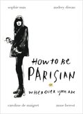 How To Be Parisian