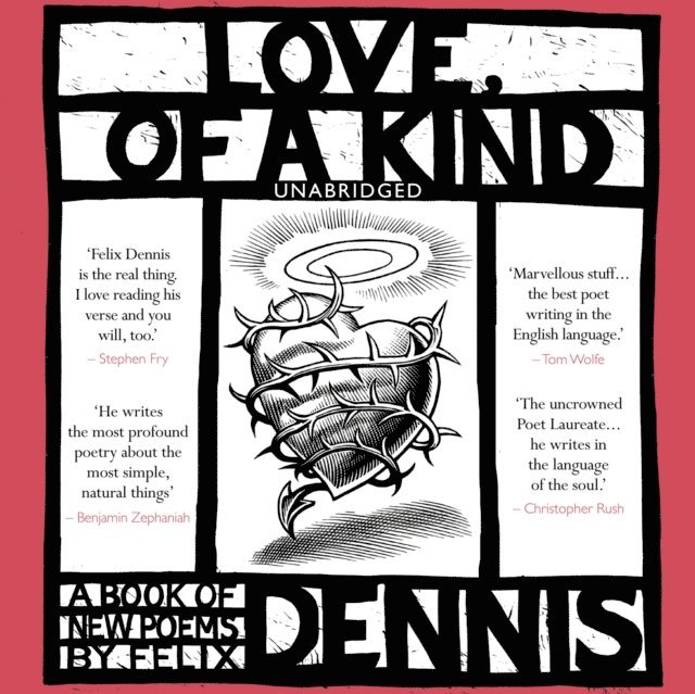 Felix Dennis - Love, Of a Kind, Ljudbok