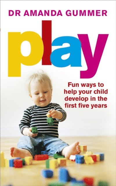 Amanda Gummer - Play, E-bok