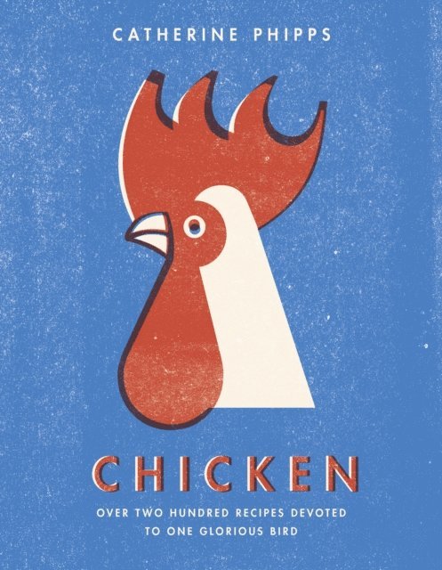 Catherine Phipps - Chicken, E-bok
